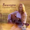 Wild Tennessee Guitar Players - Tennessee Country Guitar: Journey to the Roots of American Music